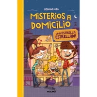 Molino - Libro Misterios A Domicilio 2. Una Estrella Estrellada