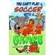 thumbnail image 1 of Libro Tekkie's Skills Press: No Puedes Jugar al Fútbol con una Uva, 1 of 1