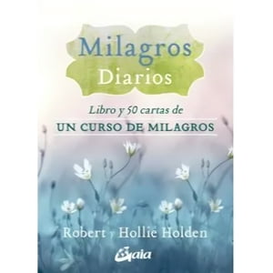 Gaia Ediciones - Libro Milagros Diarios (Cartas) - Robert Holden