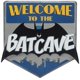 thumbnail image 1 of Letrero Open Road Brands Batman Bienvenido a la Baticueva, 30 x 30 cm, 1 of 7