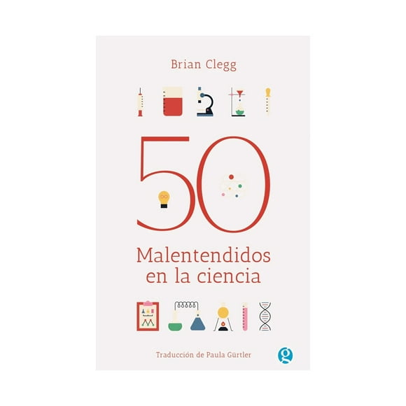 Libro 50 Malentendidos En La Ciencia Brian Clegg