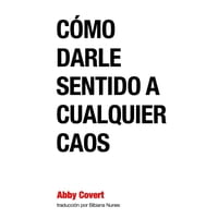 Createspace - Libro Como Darle Sentido A Cualquier Caos (Edición En Español)