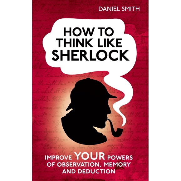 Libro Cómo pensar como Sherlock: mejorar la memoria de observación