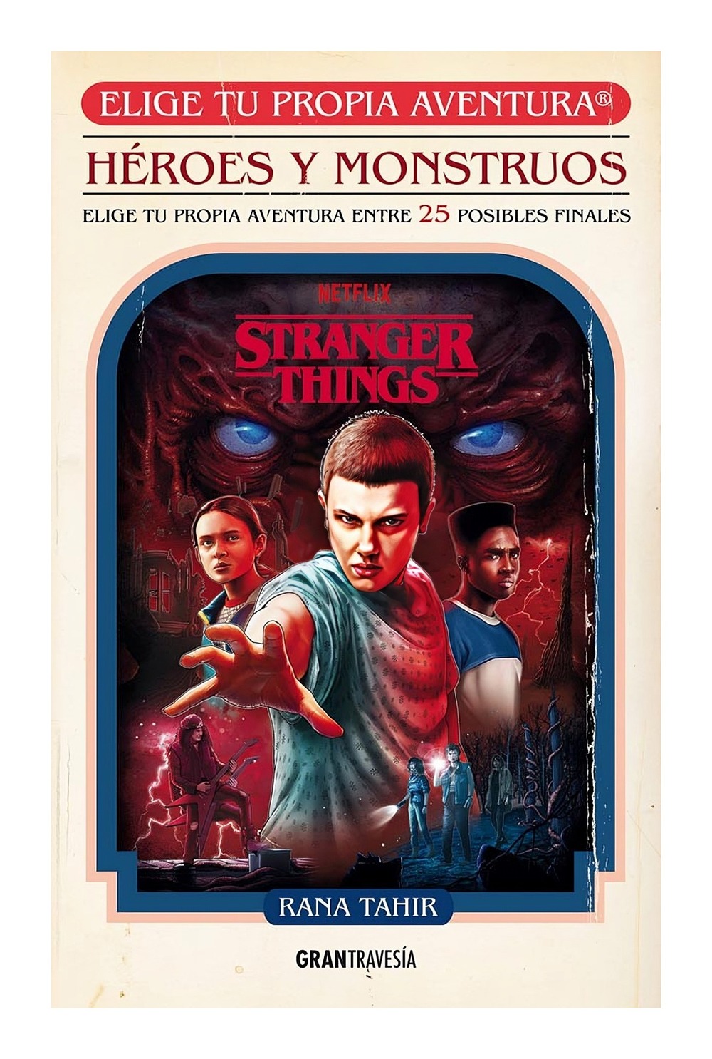 Oceano Gran Travesia - Libro Stranger Things Heroes Y Monstruos Rana Tahir
