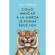 thumbnail image 1 of Libro Como Mandar A La Mierda De Forma Educada, 1 of 2