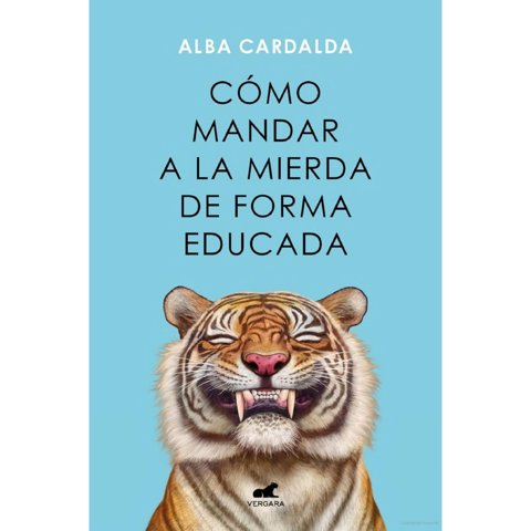 Vergara - Libro Como Mandar A La Mierda De Forma Educada