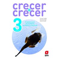 Ediciones Sm - Crecer Y Crecer 3°