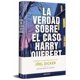 thumbnail image 1 of Libro La Verdad Sobre El Caso Harry Quebert - Joël Dicker, 1 of 2