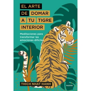Paidos - Libro El Arte De Domar A Tu Tigre Interior