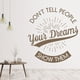 thumbnail image 2 of Decomural Show People Your Dreams Inspirational WS-46202, 2 of 2