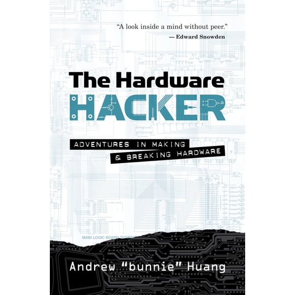 El Hacker de Hardware: Aventuras en la Creación y Destrucción de Hardware