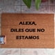 thumbnail image 1 of Tapete Limpia Pies Personalizado Alexa diles que no estamos, 1 of 6