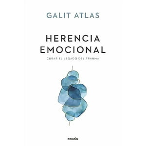 Paidós - Libro Herencia Emocional - Galit Atlas