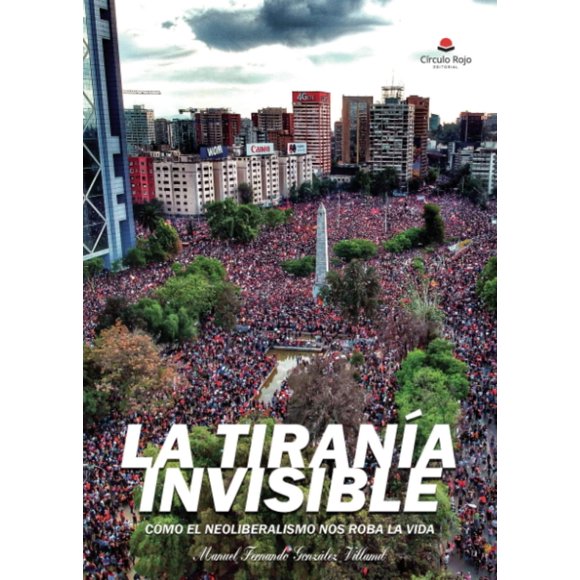 Libro La tiranía invisible Grupo Editorial Círculo Rojo S.L.