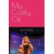 thumbnail image 1 of Libro Publicado De Forma Independiente My Costly Oil Jess Hinkle, 1 of 1