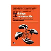 Fondo De Cultura - Del Diálogo A La Colaboración Cómo Construir Solucione Va