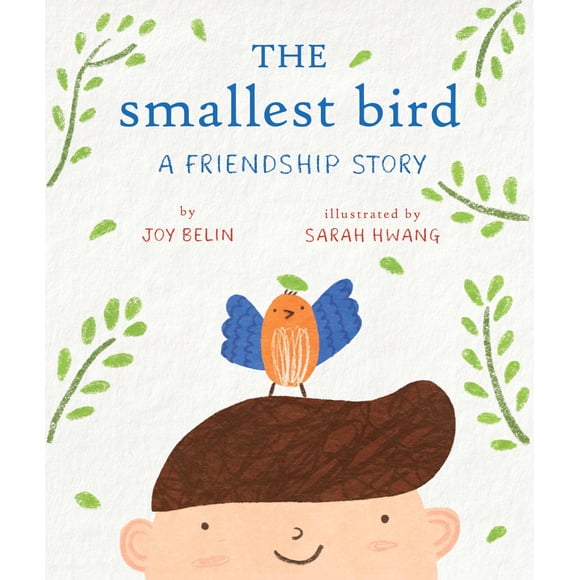 El pájaro más pequeño: una historia de amistad