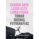 thumbnail image 1 of Cuando haya leído este libro podrá tomar buenas fotografías, 1 of 5