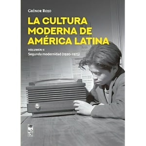 Lom - Cultura Moderna De America Latina Vol.Ii