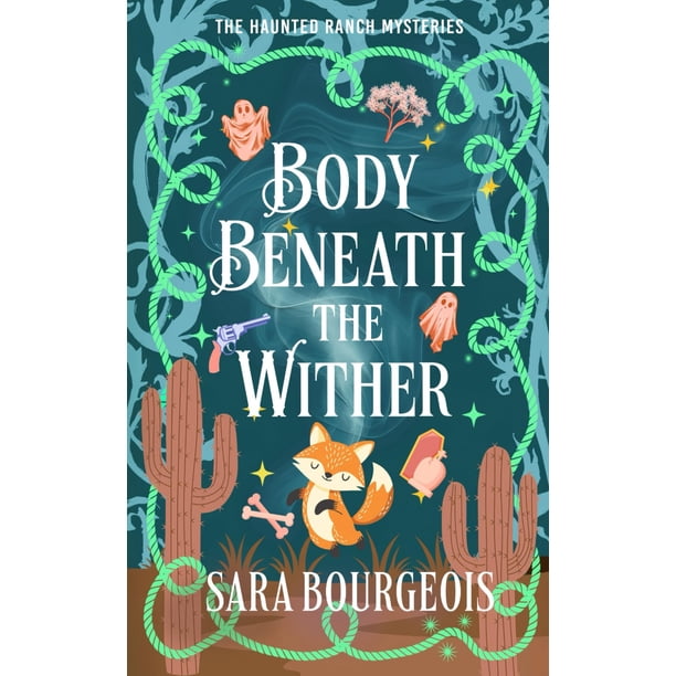 Libro publicado de forma independiente Body Beneath the Wither (Los misterios del rancho embrujado)