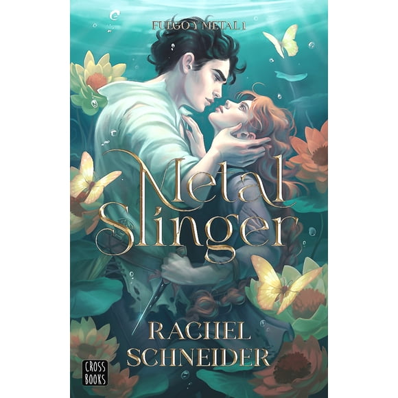 Libro Fuego y metal 1. Metal Slinger - Rachel Schneider