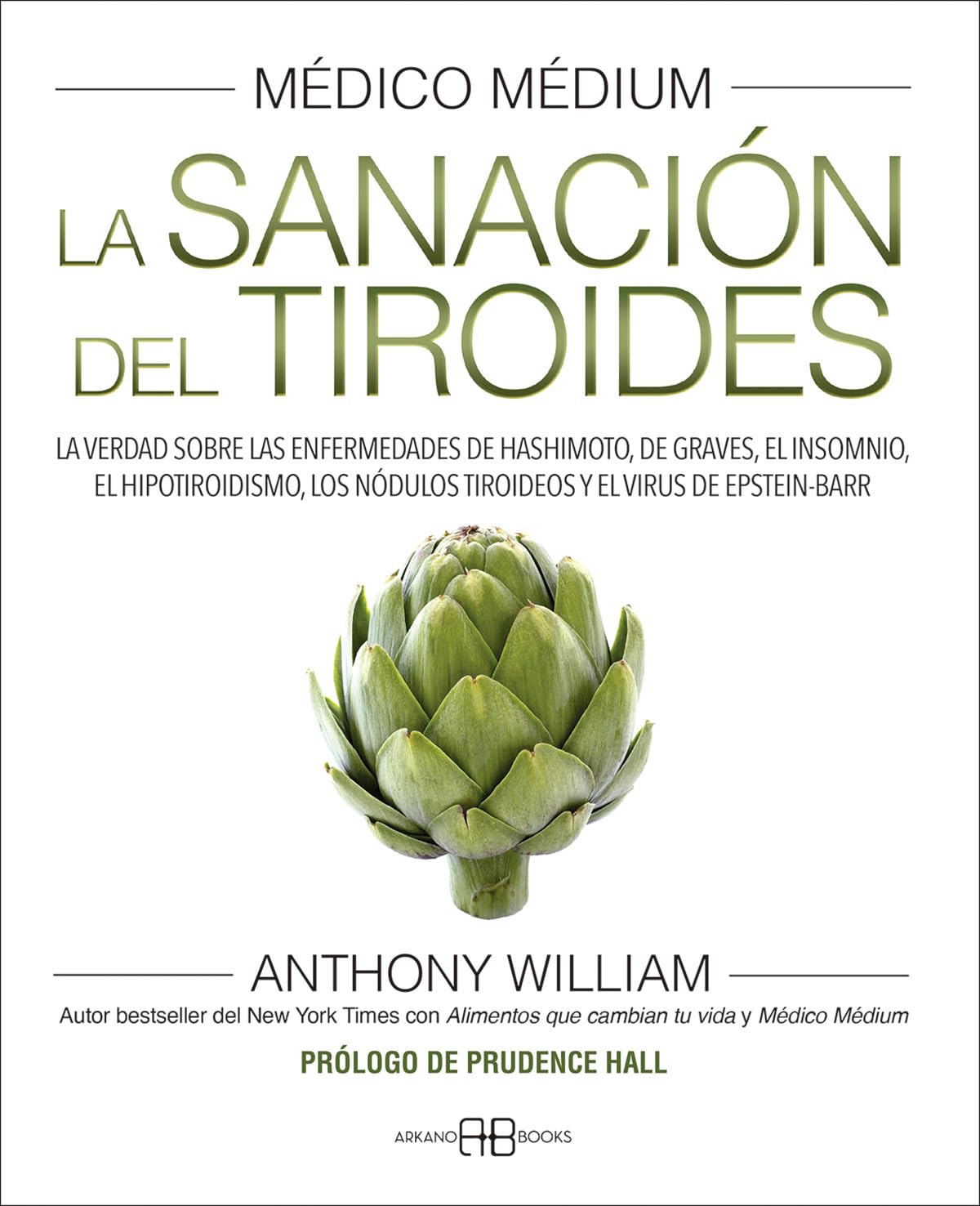 Arkano - Médico Medium - La Sanación Del Tiroides - Anthony William