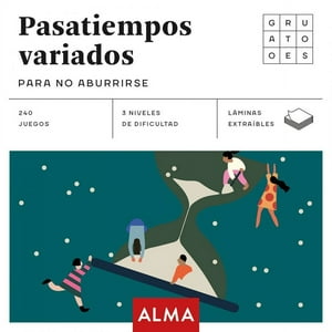 Alma - Pasatiempos Variados Para No Aburrirse