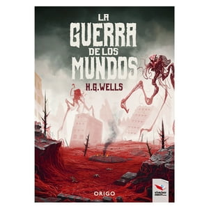 Origo - Libro La Guerra De Los Mundos