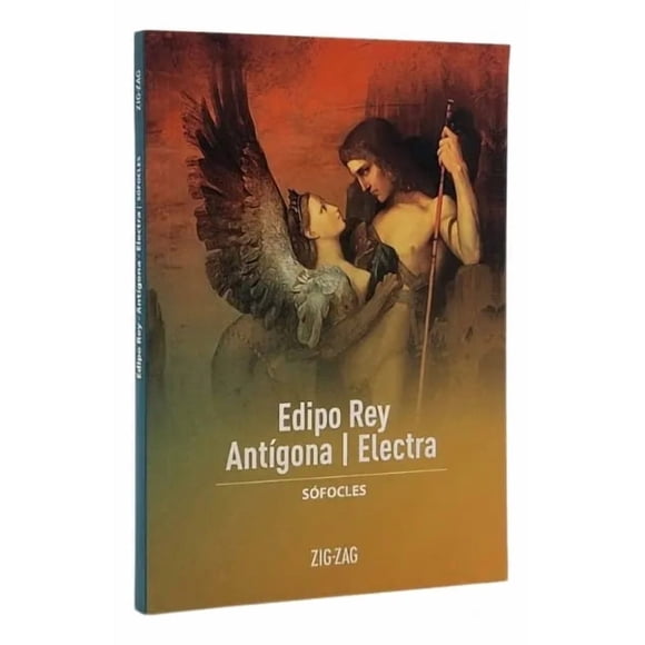 Edipo Rey - Antígona - Electra - Sófocles