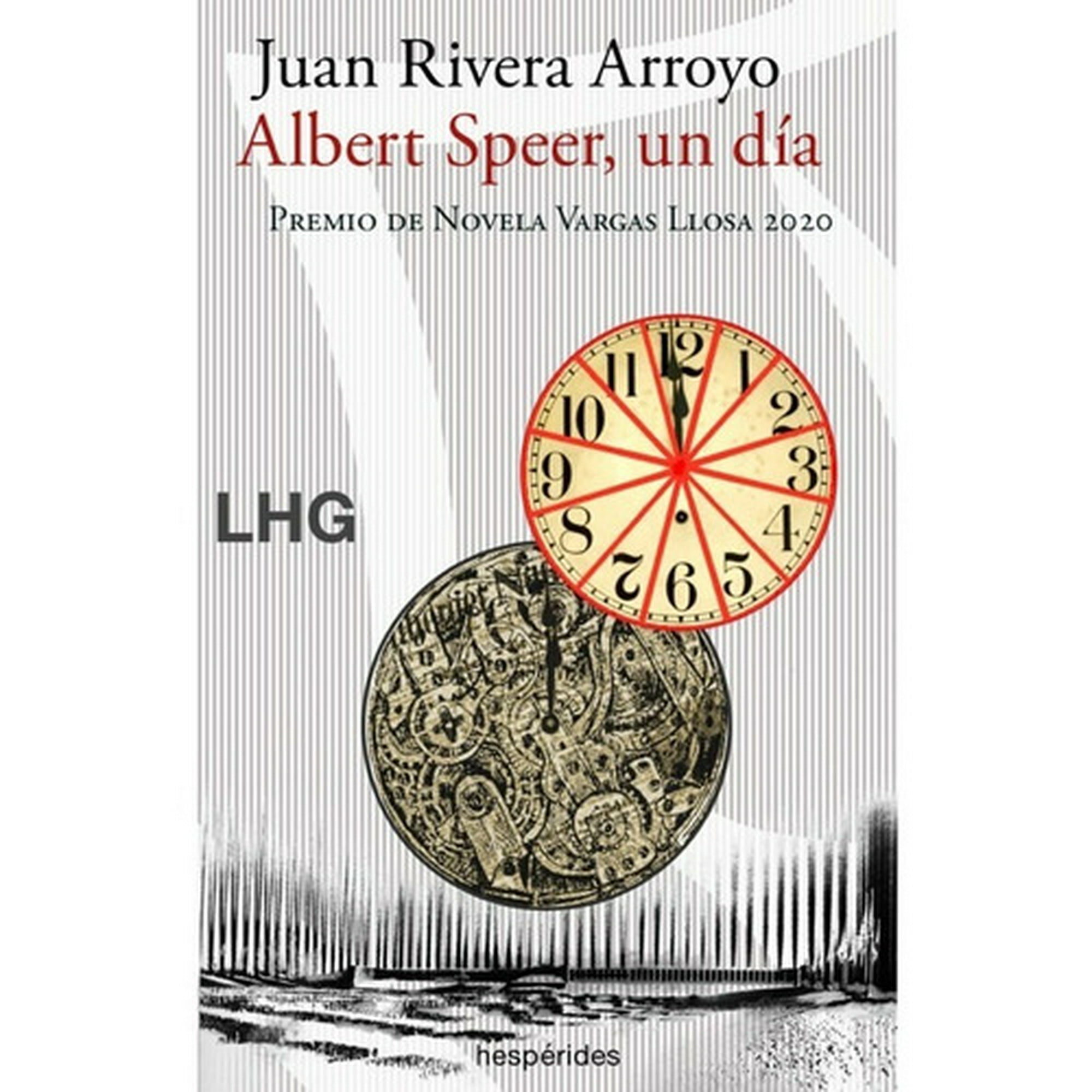 La Huerta Grande - Libro Albert Speer, Un Día - Juan Rivera Arroyo