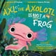 thumbnail image 1 of Libro Flamingo Books: Axl el ajolote no es una rana, 1 of 1