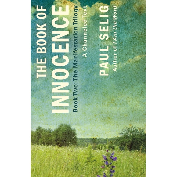 Libro GOODMI La inocencia: un texto canalizado (La trilogía de la manifestación, 2)