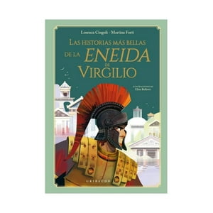 Gribaudo - Libro Las Historias Mas Bellas De La Eneida De Virgilio - L