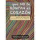 thumbnail image 1 of Libro Que No Te Rompan El Corazon, 1 of 2