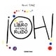 thumbnail image 1 of Libro ¡ Oh ! Un Libro Que Hace Ruido  - Hervé Tullet, 1 of 2