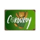 thumbnail image 1 of Corduroy Cartel Metálico, Decoración de Pared de Cartel Metálico Personalizado para Regalos de Fans, Amigos, Familia y Amantes 30*40cm, 1 of 6