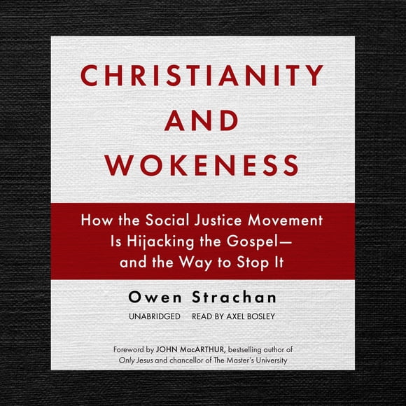 Libro Blackstone Publishing: Cristianismo y la cultura woke – Cómo el movimiento de justicia social secuestra el Evangelio y la forma de detenerlo