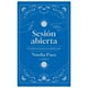 thumbnail image 1 of Sesión Abierta (las Almas Conectan, El Espíritu Sana) (tapa Rústica) - Noelia Pace | Libro, 1 of 2