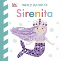 Editorial Dorling Kindersley - Toca Y Aprende: Sirenita