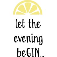 Rienda Libre Graphics - Decomural Let The Evening Begin Gin Ws-51238