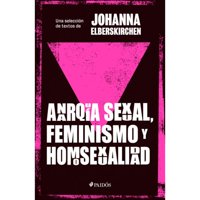Paidos - Libro Anarquía Sexual, Feminismo Y Homosexualidad