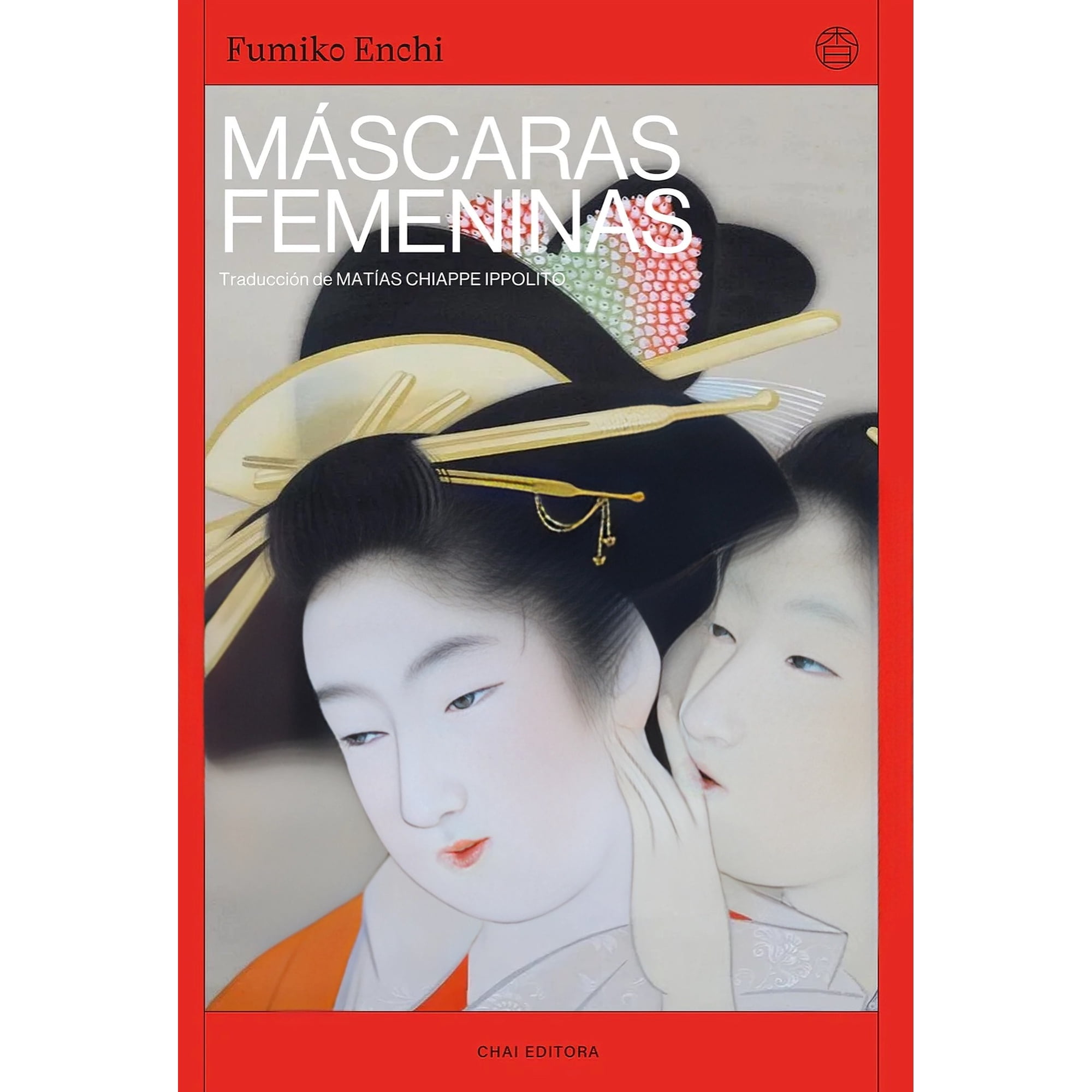 Chai Editora - Libro Máscaras Femeninas - Fumiko Enchi