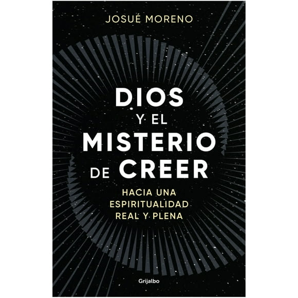 Dios Y El Misterio De Creer