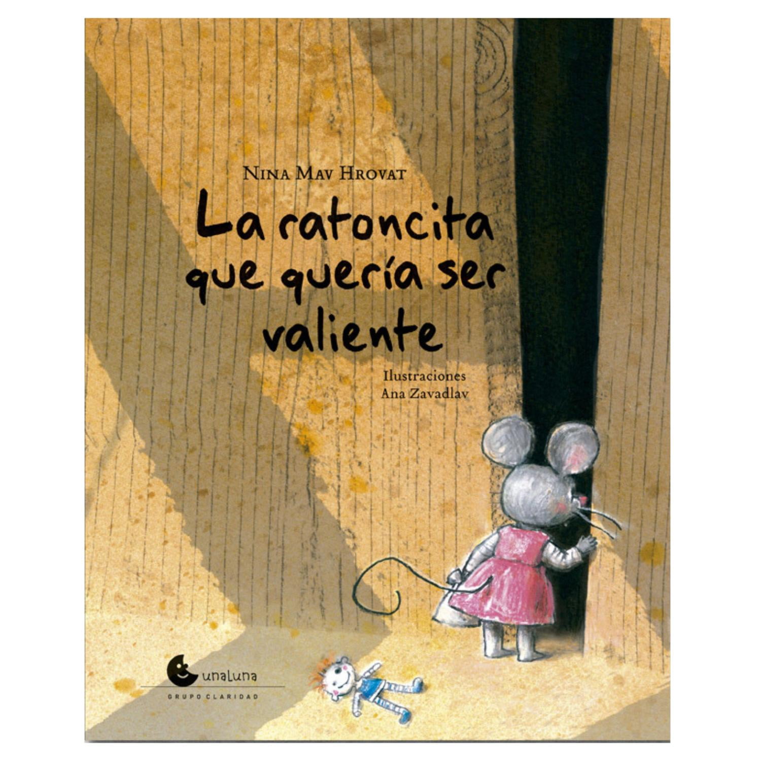 Unaluna - La Ratoncita Que Quería Ser Valiente Blanco