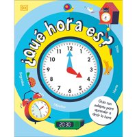Editorial Dorling Kindersley - Libro ¿Qué Hora Es?