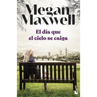 Booket - Libro El Día Que El Cielo Se Caiga - Megan Maxwell