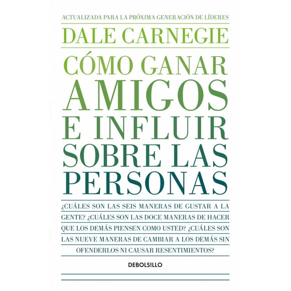 Cómo ganar amigos e influir sobre las personas - Carnegie -