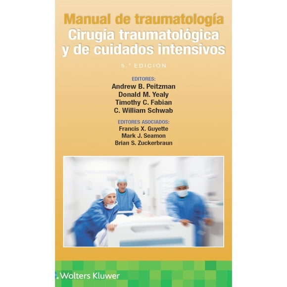 Manual de traumatología. Cirugía traumatológica y cuidados 5