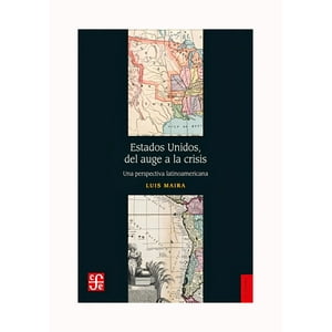 Fce Chile - Libro Estados Unidos Del Auge A La Crisis /797
