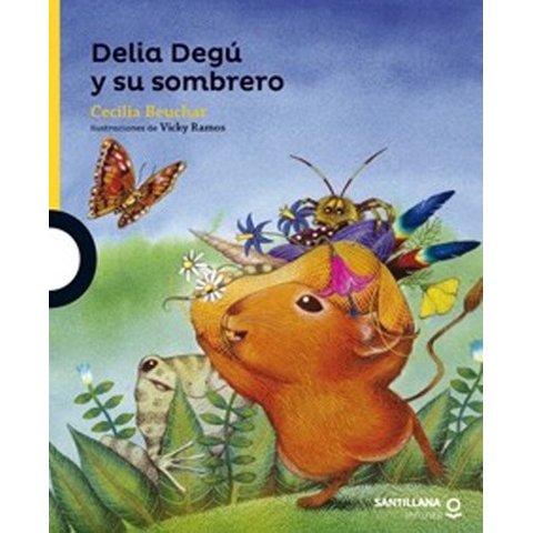 Santillana - Libro Delia Degú Y Su Sombrero